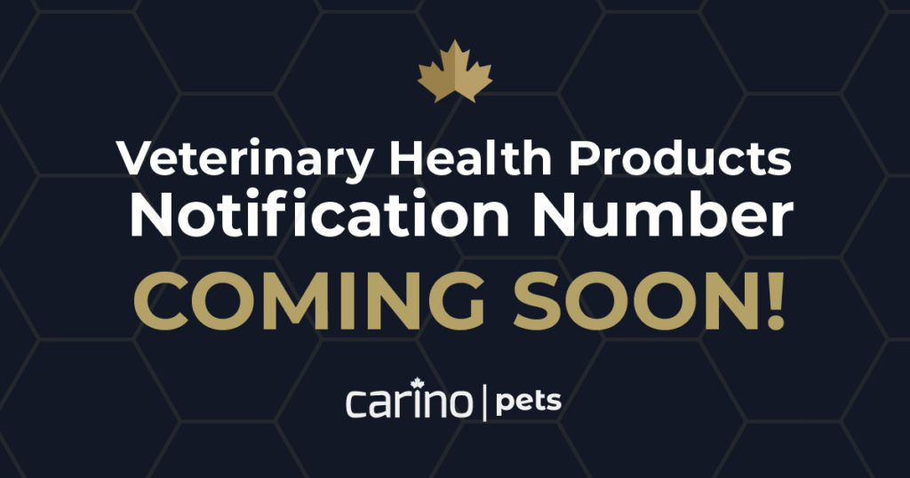 Veterinary Health Products Notification Number Coming Soon Carino Pets